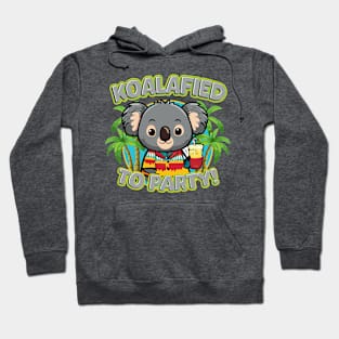 Koalafied to Party Hoodie